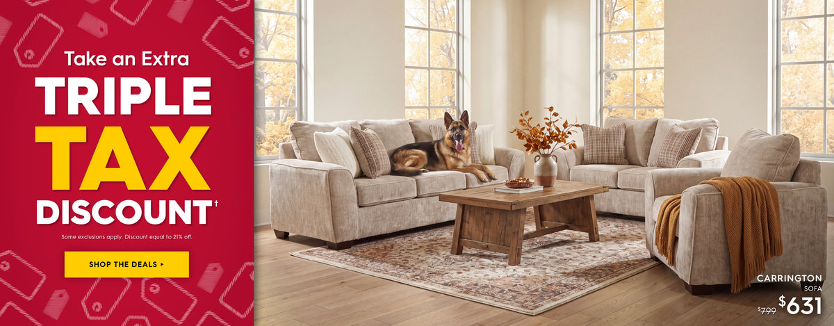 Take an extra triple tax discount. Some exclusions apply. Discount equal to 21% off. Shop the deals. Pictured: Carrington sofa with dog sitting on it. Previously $799. Now $631.
