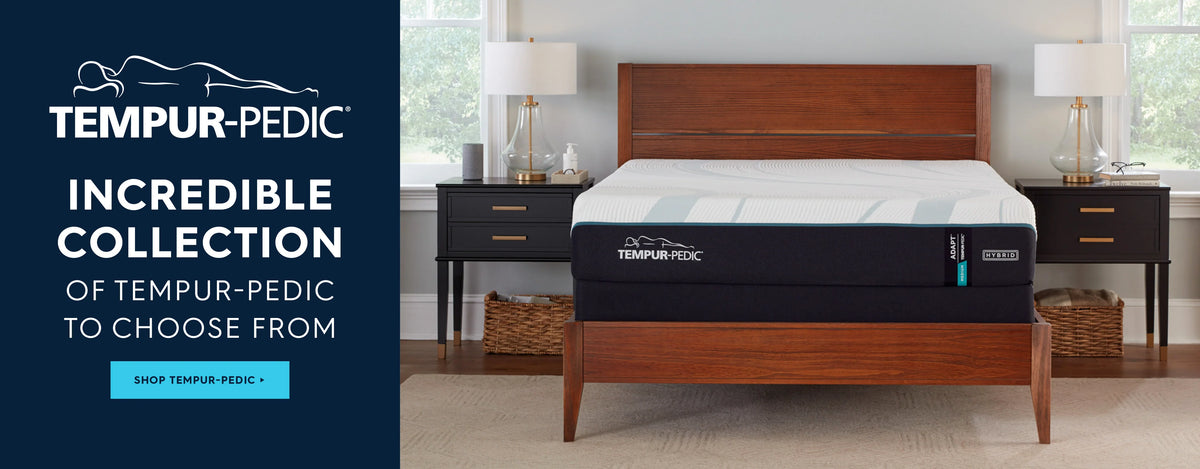 Tempur-Pedic. Incredible collection of Tempur-Pedic to choose from. Shop Tempur-Pedic.